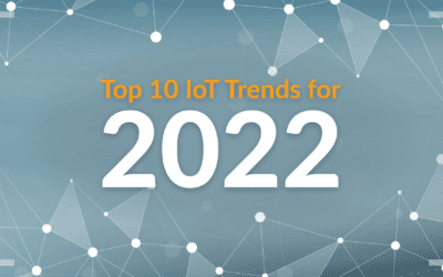 Top 10 IoT Trends for 2022