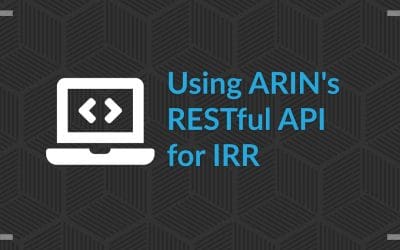 Using ARIN’s RESTful API for IRR